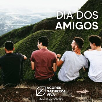 Dia dos Amigos - Uma particularidade cultural dos Açores
