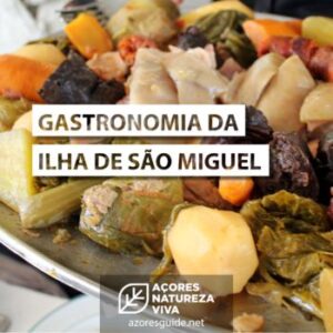 A Gastronomia da Ilha de São Miguel