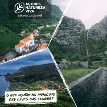 O que visitar no município das Lajes das Flores?